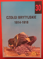 Militaria Tank Power Ledwoch 30, Czolgi Brytyjskie BRITISH TANKS 1914-1918 na sprzedaż  Wysyłka do Poland
