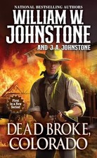 Dead broke colorado for sale  Montgomery