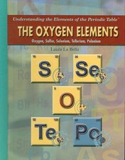 The Oxygen Elements: Oxygen, Sulfur, Selenium, Tellurium, Polonium (Understa... comprar usado  Enviando para Brazil