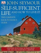The Self-Sufficient Life and How to Live It - Hardcover By Seymour, John - GOOD segunda mano  Embacar hacia Mexico