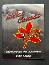 Metal Canvas: Canadians and World War II Nose Art by Stephen Fochuk comprar usado  Enviando para Brazil