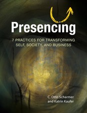Presencing: 7 Practices for Transforming Self, Society, and Business segunda mano  Embacar hacia Mexico