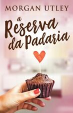 Utley - A Reserva da Padaria - New paperback or softback - 19 - S555z comprar usado  Enviando para Brazil