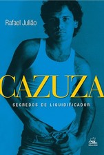 CAZUZA: SEGREDOS DE LIQUIDIFICADOR = Rafael Julião Português Brasil LIVRO NOVO!, usado comprar usado  Brasil 