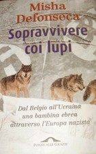 sopravvivere coi lupi usato  Trieste