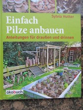 Einfach pilze anbauen gebraucht kaufen  Rheinbach