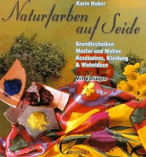 Naturfarben seide grundtechnik gebraucht kaufen  Berlin