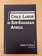 Usado, Loretta E. Bass Child Labor in Sub-Saharan Africa 2004 HC comprar usado  Enviando para Brazil