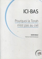 David Biale - Ici-bas - Pourquoi la Torah n'est pas au ciel na sprzedaż David Biale - Ici-bas - Pourquoi la Torah n'est pas au ciel na sprzedaż  Wysyłka do Poland