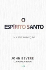 Espirito Santo: Uma Introducao [Portuguese Edition] , Bevere, John , paperback ,, usado comprar usado  Enviando para Brazil