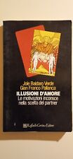 Illusioni amore motivazioni usato  Settimo Torinese