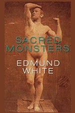 SACRED MONSTERS By Edmund White - Hardcover comprar usado  Enviando para Brazil