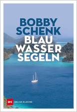 Blauwassersegeln schenk bobby gebraucht kaufen  Köln