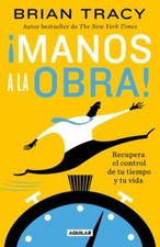 ¡Manos a la Obra!: Recupera El Control de Tu Tiempo Y Tu Vida / Get It Done Now comprar usado  Enviando para Brazil