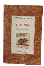 Bestiario alfredo cattabiani usato  Roma