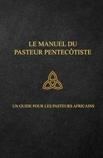 Manuel pasteur pentecôtiste d'occasion  Expédié en Belgium