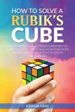 How To Solve A Rubik's Cube: Master The Solution Towards Completing The... comprar usado  Enviando para Brazil