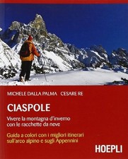 Ciaspole. vivere montagna usato  Italia