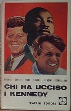 Chi ucciso kennedy. usato  Italia