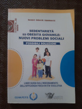 Sedentarietà obesità giovani usato  Oleggio