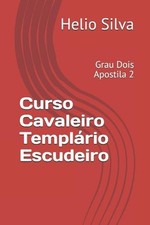 Curso Cavaleiro Templrio Escudeiro: Grau Dois Apostila 2 by Helio Silva (Portugu comprar usado  Enviando para Brazil