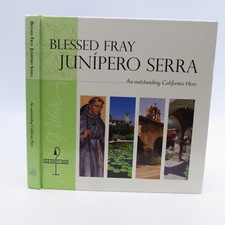 Blessed Fray Junipero Serra: An Outstanding California Hero comprar usado  Enviando para Brazil