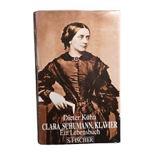 Clara Schumann, Piano : Ein Lebensbuch. Kühn, Dieter: Novo Filme IN comprar usado  Enviando para Brazil