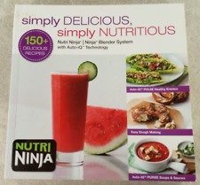 Nutri Ninja Blender Simply Delicious Simply Nutritious Cookbook 150 Recipes comprar usado  Enviando para Brazil
