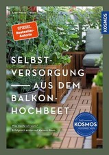 Selbstversorgung dem balkon gebraucht kaufen  Köln