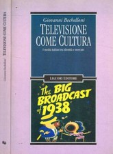 Televisione come cultura. usato  Italia