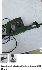 Bosch elektrischer fuchsschwan gebraucht kaufen  Nieste
