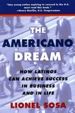 The Americano Dream: How Latinos Can Achieve Success in Business and in Life comprar usado  Enviando para Brazil