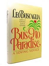 Usado, Leo F. Buscaglia BUS 9 TO PARADISE A Loving Voyage 1st Edition 1st Printing comprar usado  Enviando para Brazil