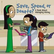 Save, Spend, or Donate?: A Book about Managing Money by Loewen, Nancy comprar usado  Enviando para Brazil
