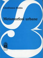Metamorfosi urbane usato  Italia