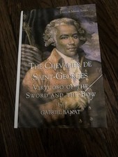 Chevalier de Saint-Georges : Virtuoso of the Sword and Bow by Gabriel Banat... comprar usado  Enviando para Brazil