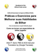 Praticas e Exercicios para Melhorar suas Habilidades de Bilhar: Como se tornar u comprar usado Praticas e Exercicios para Melhorar suas Habilidades de Bilhar: Como se tornar u comprar usado  Enviando para Brazil