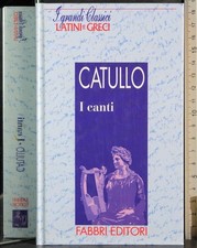 Canti. catullo. fabbri. usato  Ariccia