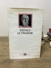 Eschilo tragedie einaudi usato  Italia