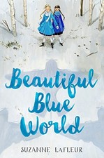 BEAUTIFUL BLUE WORLD By Suzanne Lafleur - Hardcover **Mint Condition** comprar usado  Enviando para Brazil