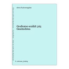 Großvater erzählt 365 gebraucht kaufen  Buttenwiesen
