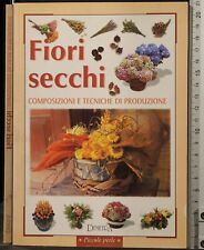 Fiori secchi. composizioni usato  Ariccia