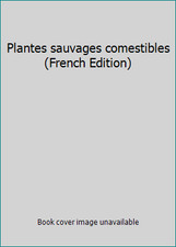Plantes sauvages comestibles d'occasion  Expédié en Belgium