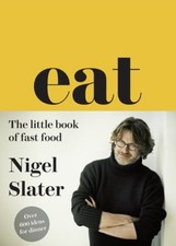 Nigel slater eat for sale  STOCKPORT