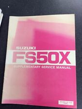 Suzuki fs50x supplementary for sale  BIRMINGHAM