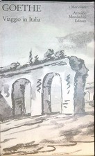 Viaggio italia goethe usato  Italia
