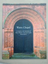 Capilla Watts Una guía de los símbolos de la obra maestra de artes y oficios de Mary Watt  segunda mano  Embacar hacia Mexico