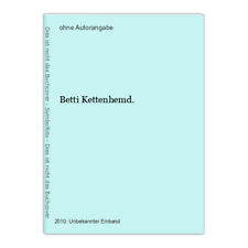 Betti kettenhemd . gebraucht kaufen  Grasellenbach