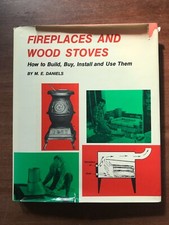 FIREPLACES AND WOOD STOVES: HOW TO BUILD, BUY, INSTALL..ME Daniels; 1977, 1st HC segunda mano  Embacar hacia Mexico