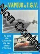 Steam To Bullet Train 140 Ans De Runner de Fer IN L'Yonne Bom Estado comprar usado  Enviando para Brazil